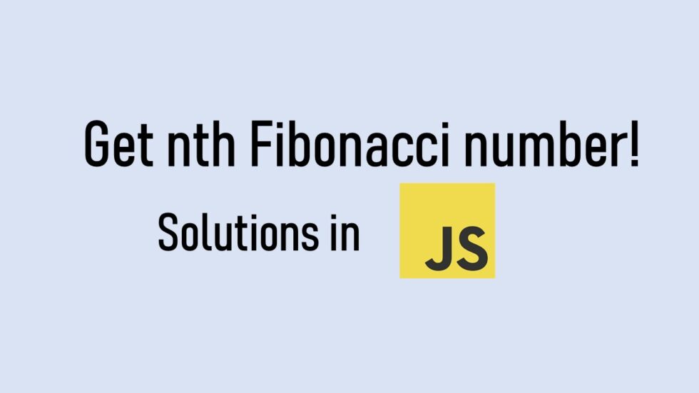 how-to-get-nth-fibonacci-number-in-javascript-aldo-hadinata