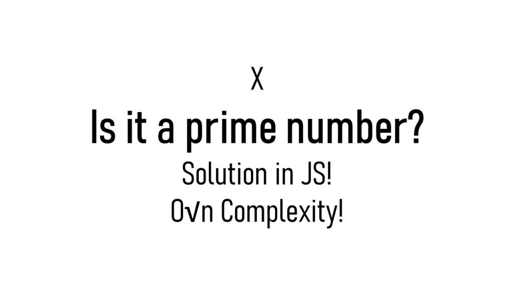 check prime number or not in js